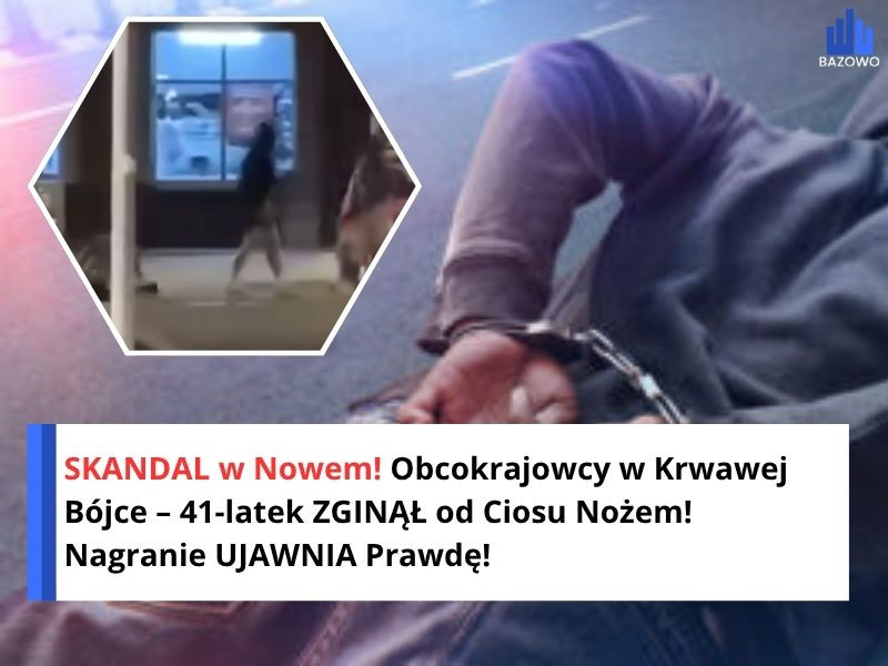 SKANDAL w Nowem! Obcokrajowcy w Krwawej Bójce – 41-latek ZGINĄŁ od Ciosu Nożem! Nagranie UJAWNIA Prawdę!